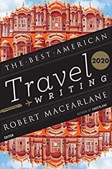 ダウンロード  The Best American Travel Writing 2020 (The Best American Series ®) (English Edition) 本