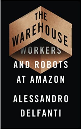 ダウンロード  The Warehouse: Workers and Robots at Amazon 本