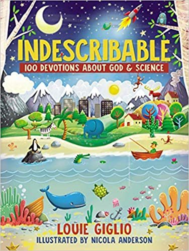 ダウンロード  Indescribable: 100 Devotions for Kids About God & Science 本