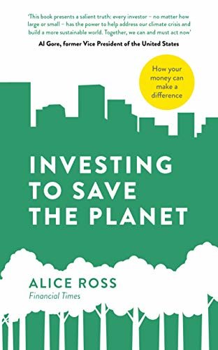 ダウンロード  Investing To Save The Planet: How Your Money Can Make a Difference (English Edition) 本