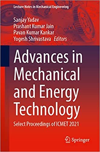 تحميل Advances in Mechanical and Energy Technology: Select Proceedings of ICMET 2021