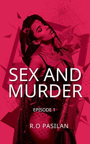ダウンロード  Sex and Murder: Episode1 (English Edition) 本