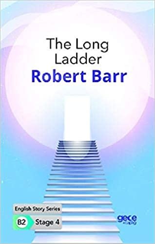 The Long Ladder - İngilizce Hikayeler B2 Stage 4 indir