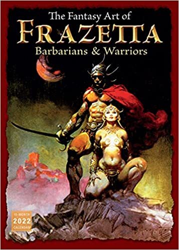 ダウンロード  The Fantasy Art of Frazetta 2022 Calendar: Barbarians & Warriors 本