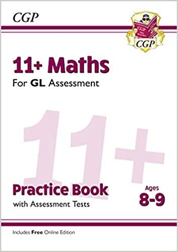 New 11+ GL Maths Practice Book & Assessment Tests - Ages 8-9 (with Online Edition)