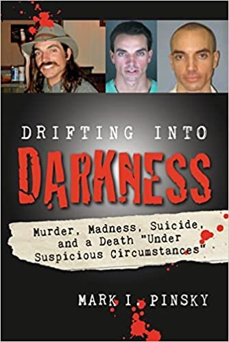 تحميل Drifting Into Darkness: Murders, Madness, Suicide, and a Death Under Suspicious Circumstances