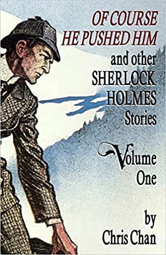 اقرأ Of Course He Pushed Him and Other Sherlock Holmes Stories Volume 1 الكتاب الاليكتروني 