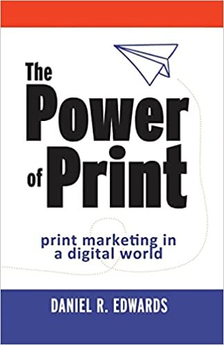 The Power of Print: print marketing in a digital world