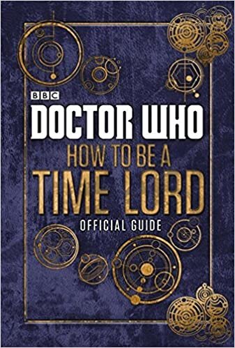 ダウンロード  Doctor Who How To Be a Time Lord: The Official Guide 本