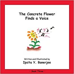 The Concrete Flower Finds a Voice: Book Three indir