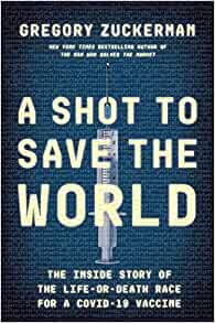 ダウンロード  A Shot to Save the World: The Inside Story of the Life-or-Death Race for a COVID-19 Vaccine 本