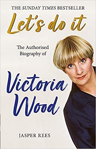 indir Let&#39;s Do It: The Authorised Biography of Victoria Wood