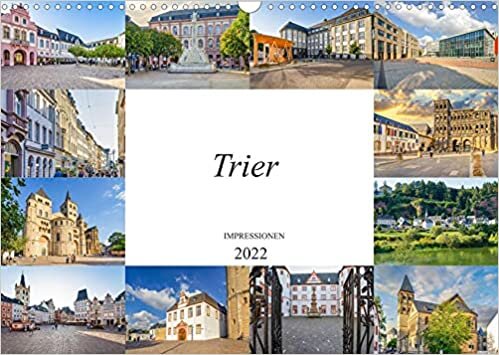 ダウンロード  Trier Impressionen (Wandkalender 2022 DIN A3 quer): Eine Auswahl von wunderschoenen Bildern der Stadt Trier (Monatskalender, 14 Seiten ) 本