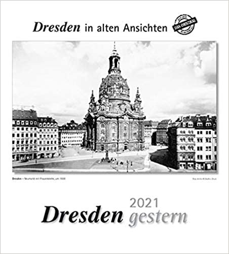 indir Dresden gestern 2021: Dresden in alten Ansichten