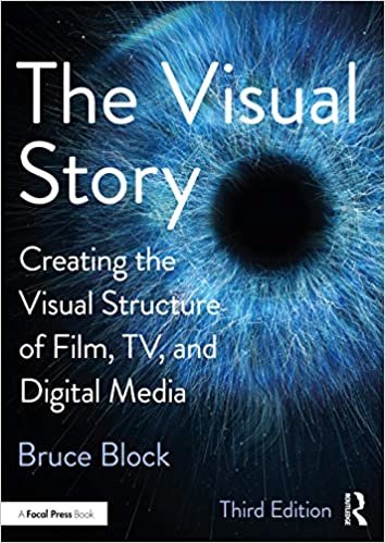 ダウンロード  The Visual Story: Creating the Visual Structure of Film, TV, and Digital Media 本