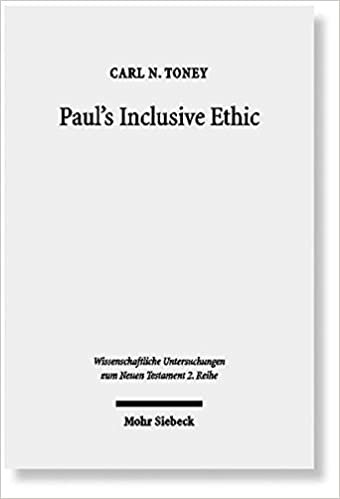Paul's Inclusive Ethic: Resolving Community Conflicts and Promoting Mission in Romans 14-15 (Wissenschaftliche Untersuchungen zum Neuen Testament / 2. Reihe, Band 252) indir
