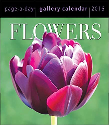 Flowers 2016 Gallery Calendar (2016 Calendar)