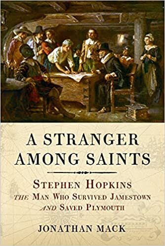 تحميل A Stranger Among Saints: Stephen Hopkins, the Man Who Survived Jamestown and Saved Plymouth
