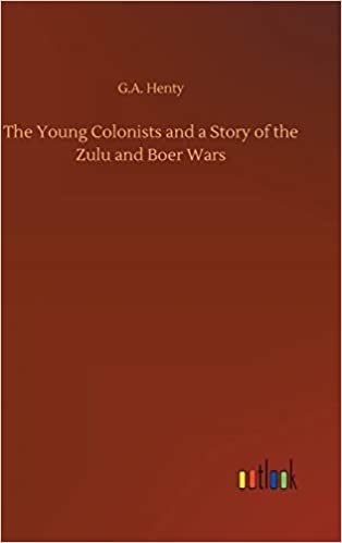 indir The Young Colonists and a Story of the Zulu and Boer Wars