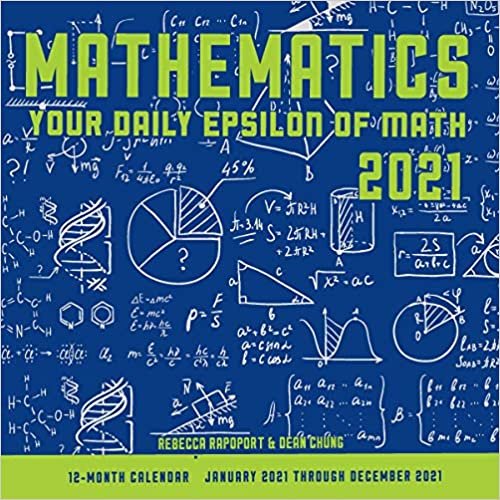ダウンロード  Mathematics 2021: Your Daily Epsilon of Math: 12-Month Calendar - January 2021 Through December 2021 本