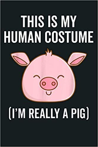 indir This Is My Human Costume I M Really A Pig Halloween Gift: Notebook Planner - 6x9 inch Daily Planner Journal, To Do List Notebook, Daily Organizer, 114 Pages