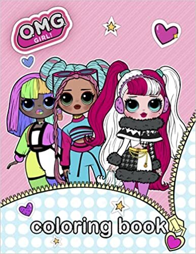 O.M.G. GIRL! Coloring Book: An Amazing Coloring Book For Fans Of Dolls To Get Into Dolls WORLD With Beautiful Illustrations indir