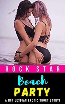 Beach Party: A Hot Lesbian Erotic Short Story! (English Edition)