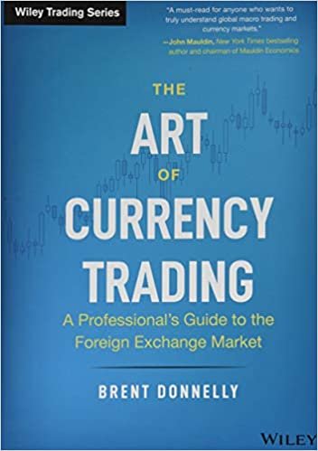 The Art of Currency Trading: A Professional's Guide to the Foreign Exchange Market (Wiley Trading)