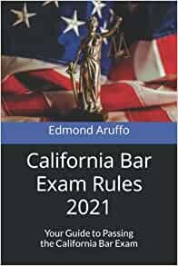 ダウンロード  California Bar Exam Rules 2021: Law School or the California Bar Just the Rules 本
