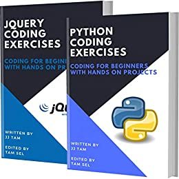 PYTHON AND JQUERY CODING EXERCISES: Coding For Beginners (English Edition)