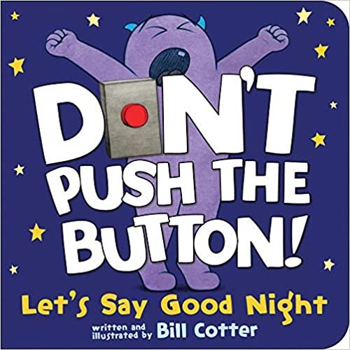 ダウンロード  Don't Push the Button!: Let's Say Good Night 本