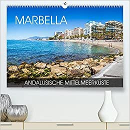ダウンロード  Marbella - andalusische Mittelmeerkueste (Premium, hochwertiger DIN A2 Wandkalender 2022, Kunstdruck in Hochglanz): Eine Fotoreise durch die andalusische Stadt an der Costa del Sol (Monatskalender, 14 Seiten ) 本