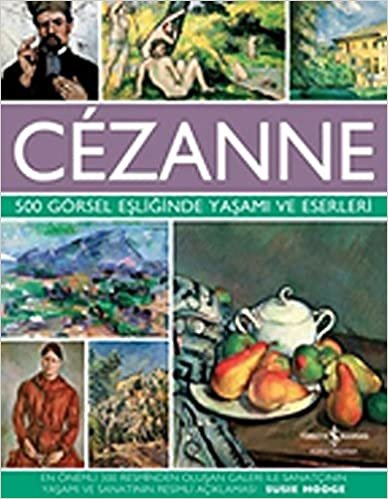 Cezanne – 500 Görsel Eşliğinde Yaşamı ve Eserleri indir
