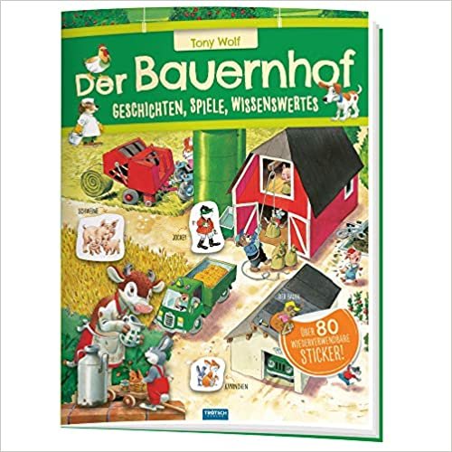 Troetsch Der Bauernhof Geschichten Spiele Wissenswertes Stickerbuch: Stickerbuch Beschaeftigungbuch Lernbuch ダウンロード