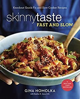 ダウンロード  Skinnytaste Fast and Slow: Knockout Quick-Fix and Slow Cooker Recipes: A Cookbook (English Edition) 本