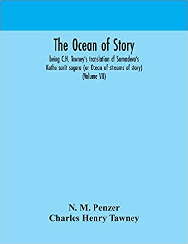 The ocean of story, being C.H. Tawney's translation of Somadeva's Katha sarit sagara (or Ocean of streams of story) (Volume VII) indir