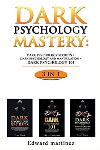 indir Dark Psychology Mastery: Dark Psychology Secrets + Dark Psychology And Manipulation + Dark Psychology 101