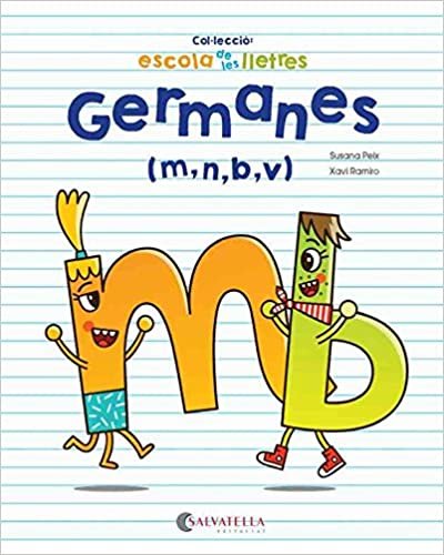 indir Germanes: (m,n,b,v) (Escola de les lletres, Band 1)