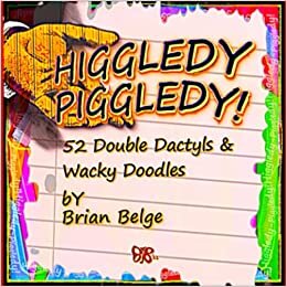 تحميل Higgledy Piggledy!: 52 Double Dactyl Verses &amp; Wacky Doodles