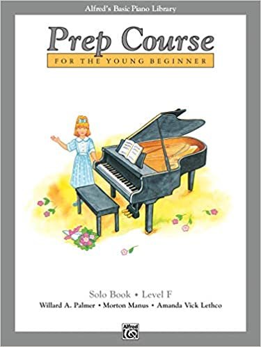ダウンロード  Alfred's Basic Piano Prep Course for the Young Beginner: Solo Book - Level F (Alfred's Basic Piano Library) 本