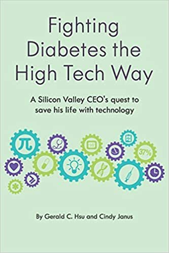 تحميل Fighting Diabetes the High Tech Way: A Silicon Valley CEO&#39;s quest to save his life with technology