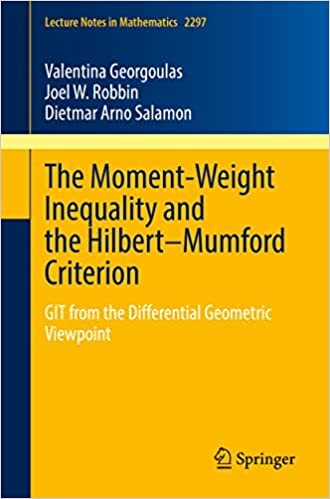ダウンロード  The Moment-Weight Inequality and the Hilbert–Mumford Criterion: GIT from the Differential Geometric Viewpoint (Lecture Notes in Mathematics) 本