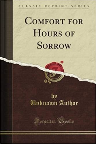 Comfort for Hours of Sorrow (Classic Reprint) indir
