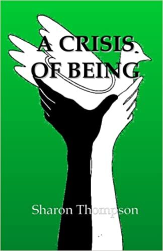 A CRISIS OF BEING