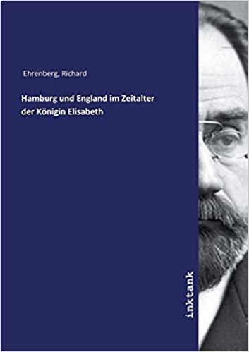 تحميل Hamburg und England im Zeitalter der Koenigin Elisabeth