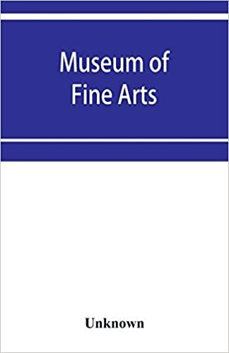 indir Museum of Fine Arts: Catalogue of paintings and drawings, with a summary of other works of art, exhibited on the second floor. Winter, 1891-92