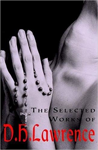 D. H. Lawrence - The Selected Works Of