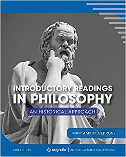 Introductory Readings in Philosophy: A Historical Approach