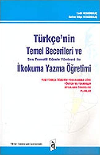 Türkçenin Temel Becerileri ve Ses Temelli Cümle Yöntemi ile İlkokuma Yazma Öğretimi indir