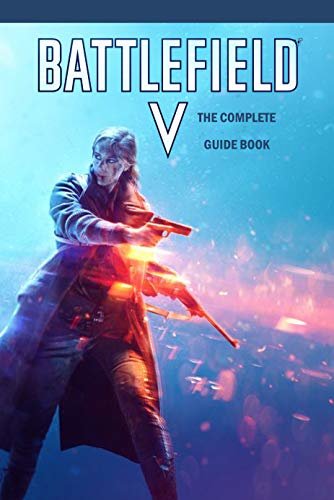 ダウンロード  Battlefield V: The Complete Guide Book: Travel Game Book (English Edition) 本